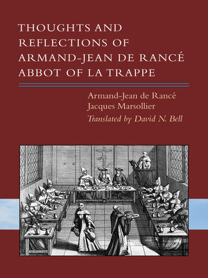 cover image of Thoughts and Reflections of Armand-Jean de Rancé, Abbot of la Trappe